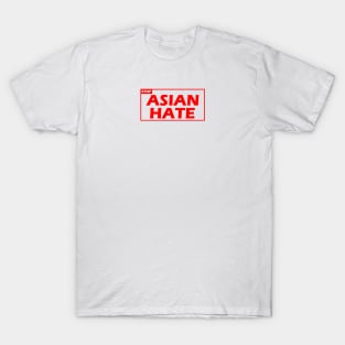 StopAsianHate T-Shirt